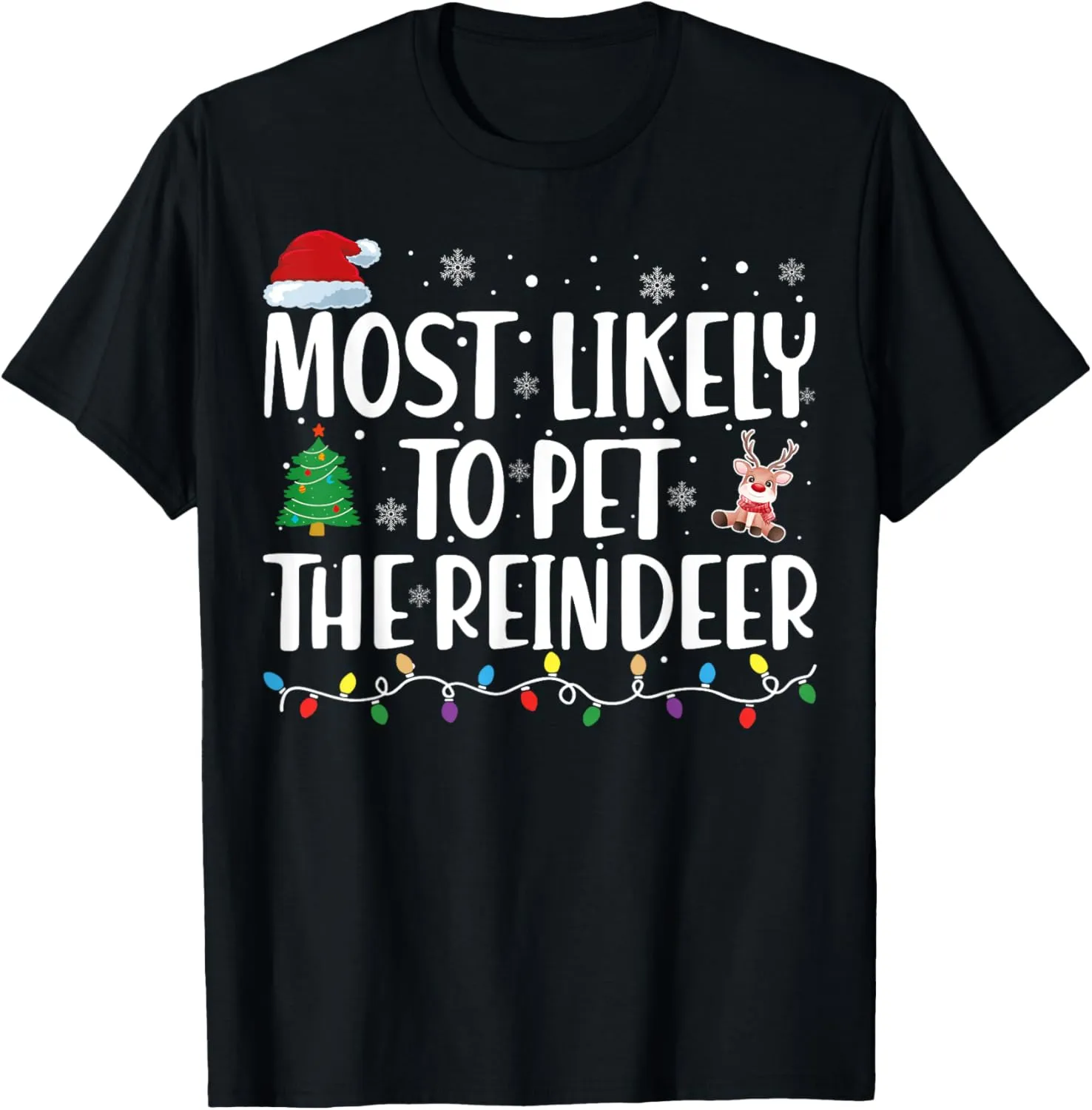 Most Likely To Pet The Reindeer Family Matching Christmas T-Shirt